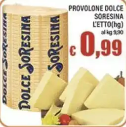 Top Supermercati Provolone dolce SoreSina offerta