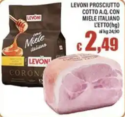 Top Supermercati Levoni prosciutto cotto a.q. con miele italiano offerta