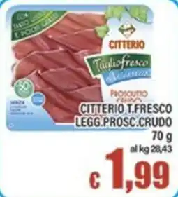 Top Supermercati Citterio Taglio Fresco Prosciutto Crudo offerta