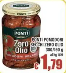 Top Supermercati Ponti pomodori secchi zero olio offerta
