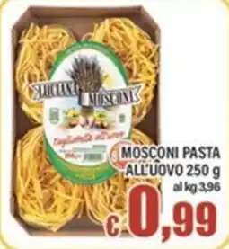 Top Supermercati Luciana Mosconi Tagliatelle all'uovo offerta