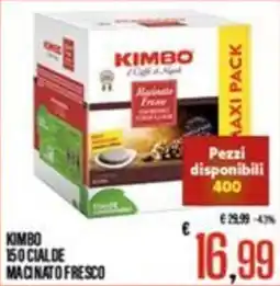 Supermercati EffePiù Kimbo 150 cialde macinato fresco offerta
