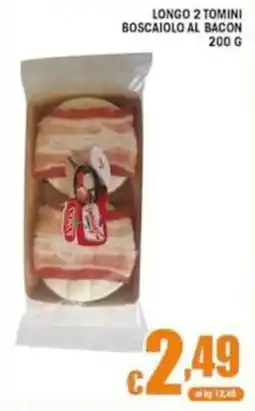 Sacoph Longo 2 Tomini Boscaiolo al Bacon offerta