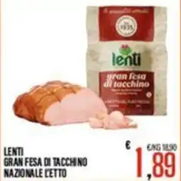 Supermercati EffePiù Lenti gran fesa di tacchino offerta