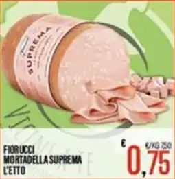 Supermercati EffePiù Fiorucci mortadella suprema l'etto offerta