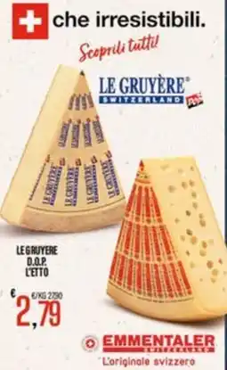 Supermercati EffePiù Le Gruyère D.O.P. L'Etto offerta