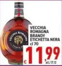 Iper Triscount Vecchia Romagna Brandy Etichetta Nera offerta