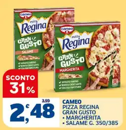 Ok Sigma Cameo pizza Regina gran gusto offerta