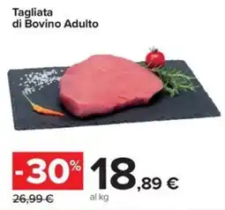 Carrefour Iper Tagliata di Bovino Adulto offerta