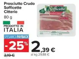 Carrefour Iper Prosciutto Crudo Sofficette Citterio offerta