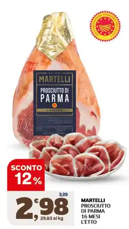 Ok Sigma Martelli Prosciutto di Parma offerta