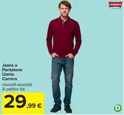 Carrefour Iper Jeans o Pantalone Uomo Carrera offerta