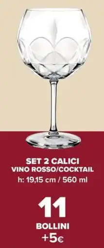 Carrefour Iper Set 2 calici vino rosso/cocktail offerta