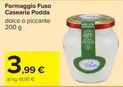 Carrefour Iper Formaggio Fuso Casearia Podda offerta