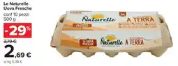 Carrefour Iper Le Naturelle Uova Fresche offerta