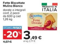 Carrefour Iper Fette Biscottate Mulino Bianco offerta