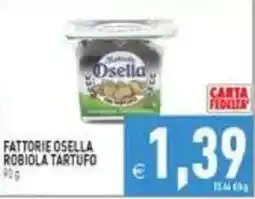 Pim Supermercati Fattorie Osella Robiola Tartufo offerta