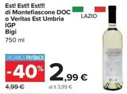 Carrefour Iper Est! Est!! Est!!! di Montefiascone DOC o Veritas Est Umbria IGP Bigi offerta