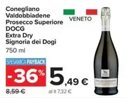 Carrefour Iper Conegliano Valdobbiadene Prosecco Superiore DOCG Extra Dry Signoria dei Dogi offerta