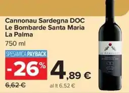 Carrefour Iper Cannonau Sardegna DOC Le Bombarde Santa Maria La Palma offerta