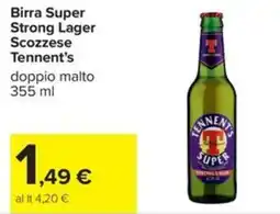 Carrefour Iper Birra Super Strong Lager Scozzese Tennent's offerta