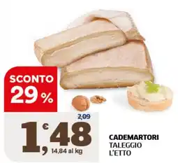 Ok Sigma Cademartori Taleggio L'Etto offerta