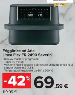 Carrefour Iper Friggitrice ad Aria Linea Flex FR 2490 Severin offerta