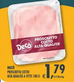Deco Superstore Decò Prosciutto Cotto Alta Qualità offerta