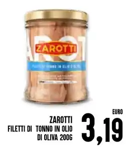 Al Discount Zarotti filetti di tonno in olio di oliva offerta