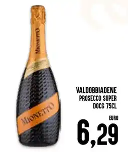 Al Discount Valdobbiadene Prosecco Super DOCG offerta