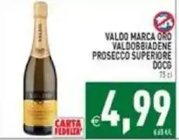 Pim Supermercati Valdo marca oro Valdobbiadene Prosecco Superiore DOCG offerta
