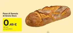 Carrefour Iper Pane di Semola di Grano Duro offerta