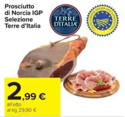 Carrefour Iper Prosciutto di Norcia IGP Selezione Terre d'Italia offerta
