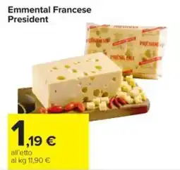 Carrefour Iper Emmenthal Francese President offerta