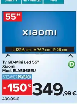 Carrefour Iper Tv QD-Mini Led 55" Xiaomi offerta