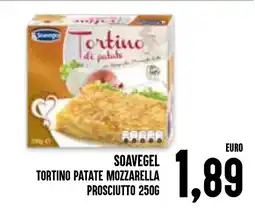 Al Discount Soavegel tortino patate mozzarella prosciutto offerta