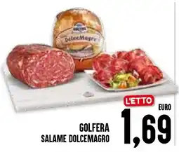 Al Discount Golfera salame dolcemagro offerta