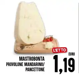 Al Discount Mastrobonta Provolone Mandarino/Pancettone offerta