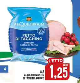 Al Discount AIA AEQUILIBRIUM PETTO DI TACCHINO ARROSTO offerta