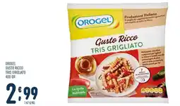 Gruppo Pascar Orogel Gusto Ricco Tris Grigliato offerta