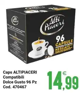 Centro Cash Caps ALTIPIACERI Compatibili Dolce Gusto offerta