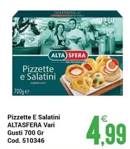 Centro Cash Pizzette e Salatini Alta Sfera offerta