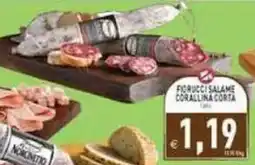 Pim Supermercati Fiorucci Salame Corallina Corta offerta