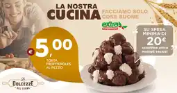 Extra Supermercati Torta profiteroles offerta