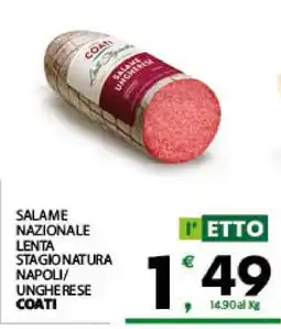 Eurospar SALAME NAZIONALE LENTA STAGIONATURA NAPOLI/UNGHERESE COATI offerta