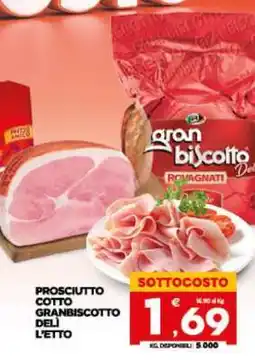 Eurospar PROSCIUTTO COTTO GRANBISCOTTO DELI L'ETTO offerta