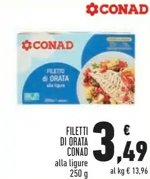 Conad Conad - filetto di orata alla ligure 250 g(ml) offerta