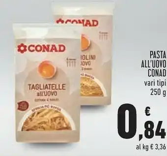 Conad Superstore Conad pasta all'uovo offerta