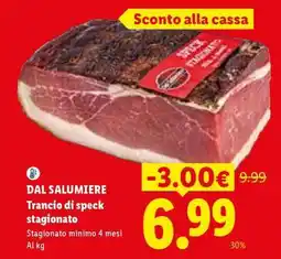 Lidl DAL SALUMIERE Trancio di speck stagionato offerta