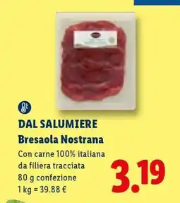 Lidl Dal Salumiere Bresaola nostrana offerta
